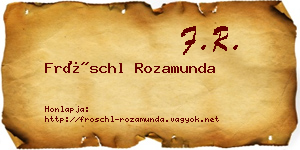 Fröschl Rozamunda névjegykártya